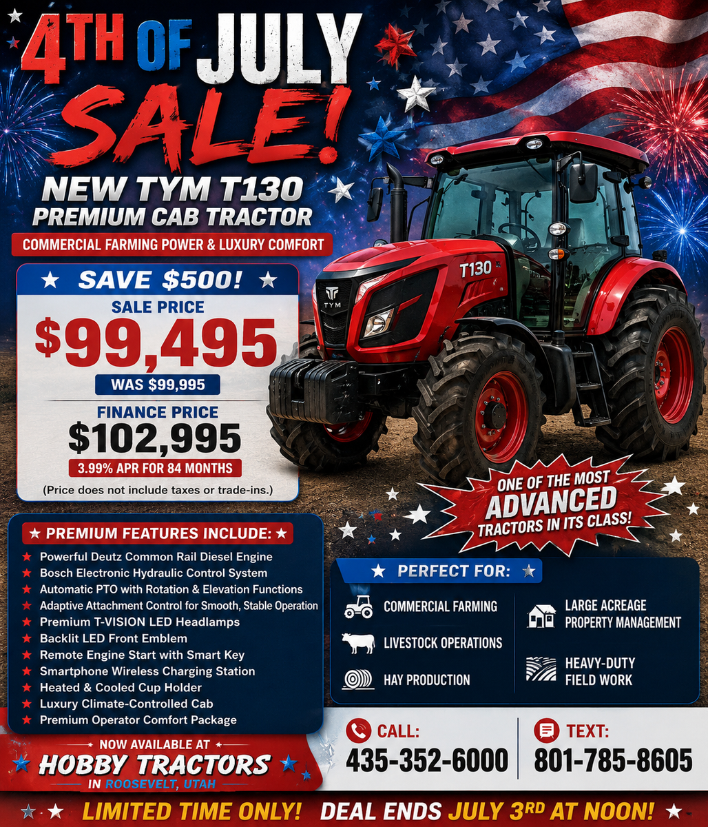 NEW TYM T130 PREMIUM CAB TRACTOR –Forth of July Deal