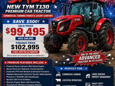 NEW TYM T130 PREMIUM CAB TRACTOR –Forth of July Deal