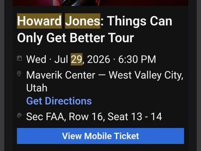 2 Howard Jones: Things Can Only Get Better Concert Tickets - Canyon View Credit Union - Section FAA Row 16