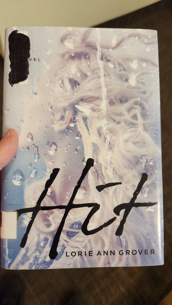 Hit by Lorie Ann Grover Hardcover