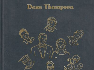 the many faces of life as lived by Dean Thompson