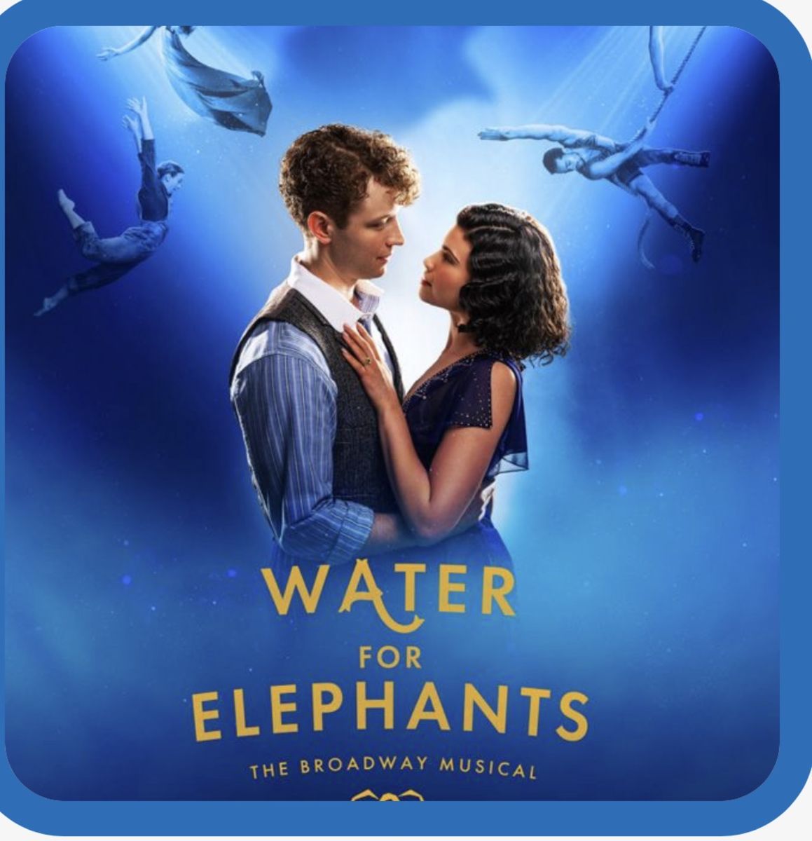 Water for Elephants at Eccles Broadway 2 tickets Saturday August 29th 7:30