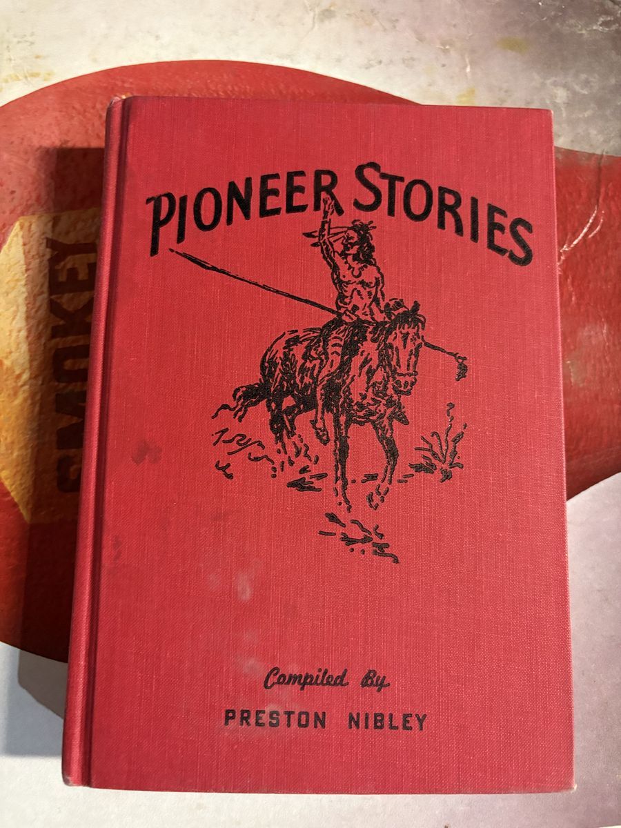 Pioneer Stories vintage hardback book by Preston Nibley, vintage 1940’s. Mormon Pioneers 