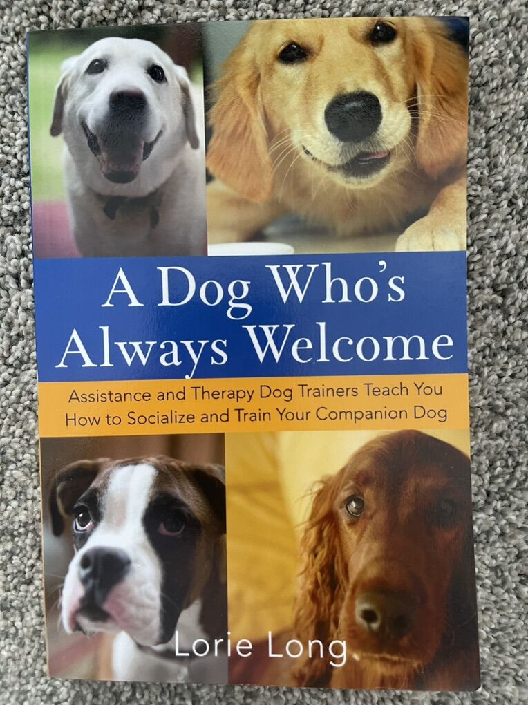 A Dog Who's Always Welcome Book