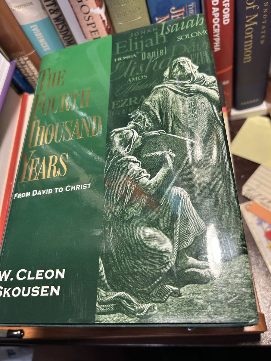 The Fourth Thousand Years by W. Cleon Skousen - From David to Christ, Religious Non-Fiction Book