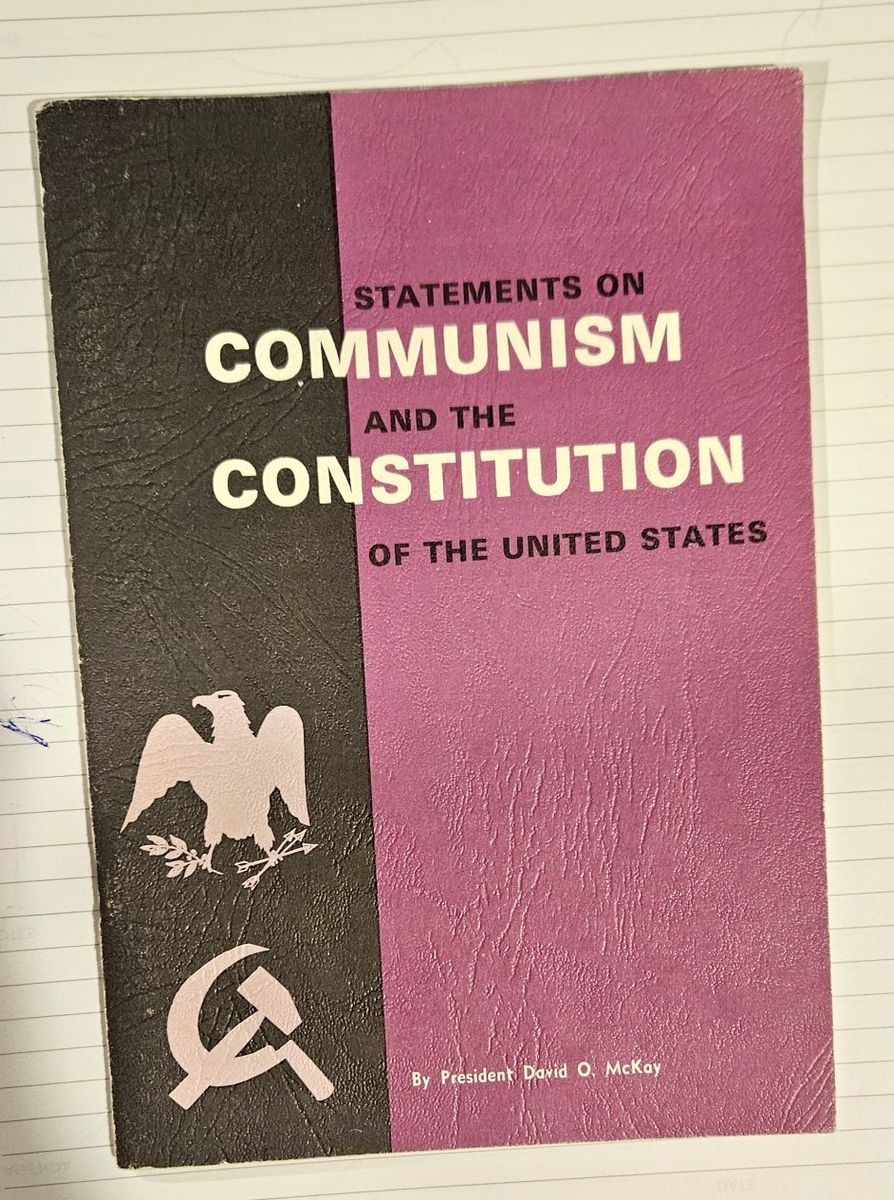 Statements on Communism and the Constitution of the United States by David O. McKay, 1964, Deseret Book