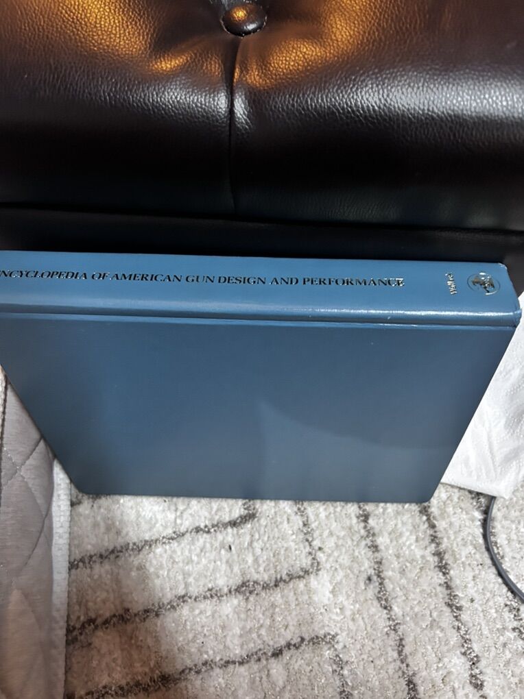 Encyclopedia Of American Gun Design & Performance