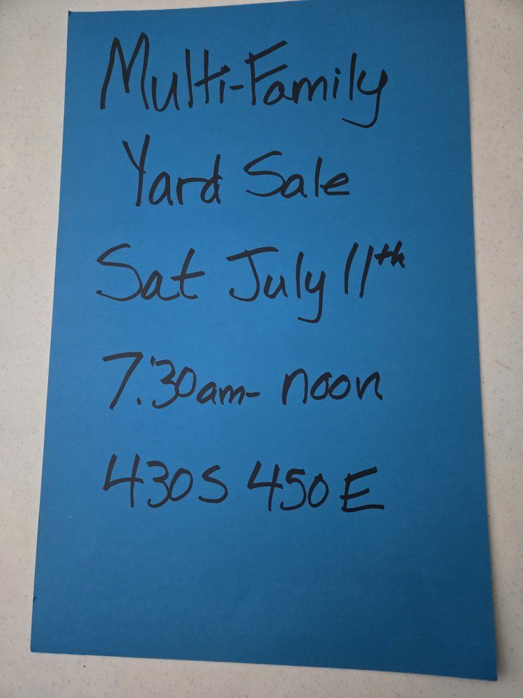 Multi-Family Yard Sale - July 11th, 7:30 AM - Noon at 430 S 450 E