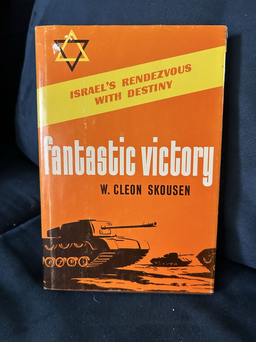 Fantastic Victory: Israel's Rendezvous with Destiny by W. Cleon Skousen - Non-fiction Book
