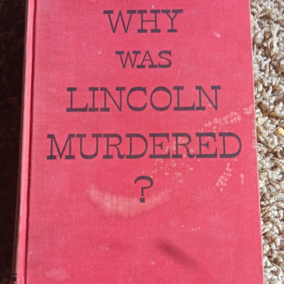 Why Was Lincoln Murdered? Hardcover Book by Otto Eisenschiml