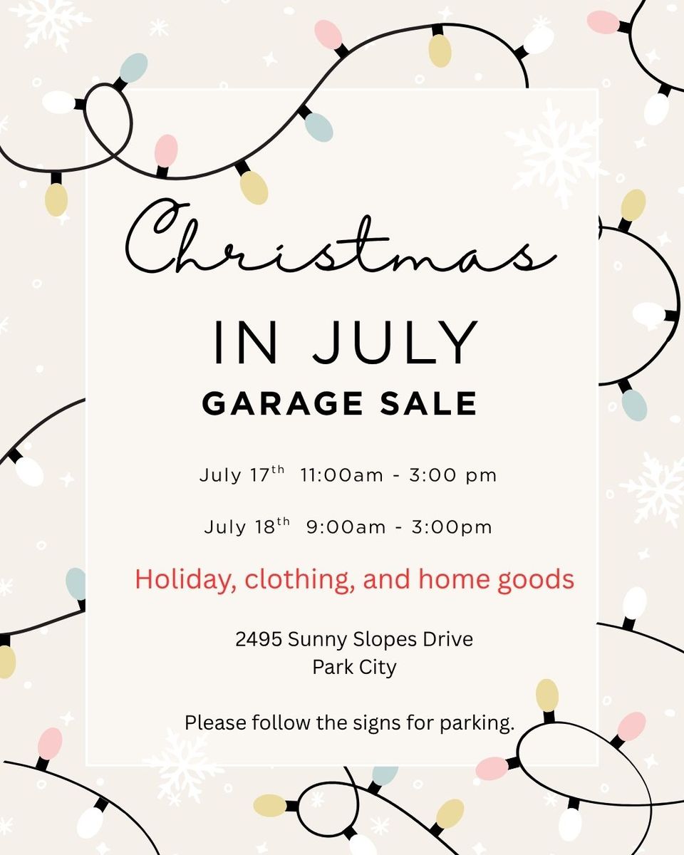 Christmas In July Estate Sale - Holiday, Clothing, & Home Goods in Park City