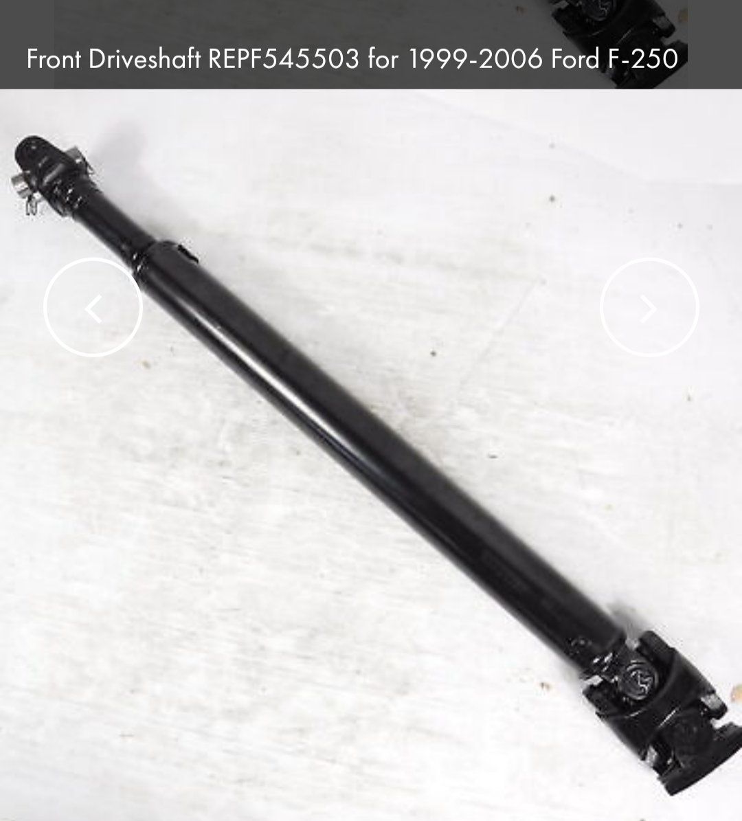 Front Driveshaft REPF545503 for 1999-2006 Ford F-250,F-350