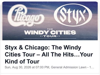 Styx & Chicago: The Windy Cities Tour Tickets - Sun, Aug 30, 2026