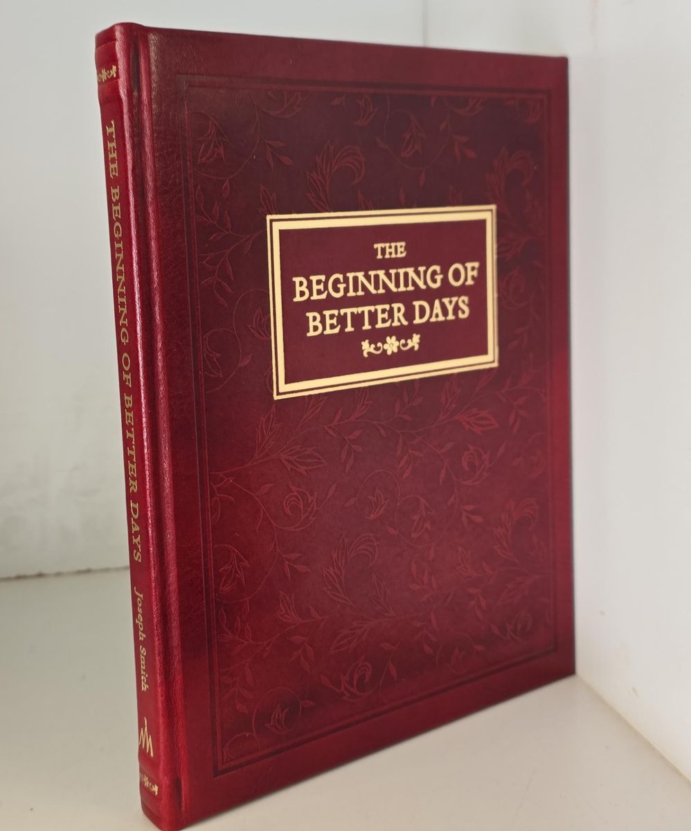 Limited Edition THE BEGINNING OF BETTER DAYS #19 of 120 Copies