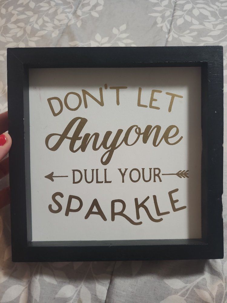 Collins Fresh + Original Wood Framed Wall Art "Don't Let Anyone Dull Your Sparkle"