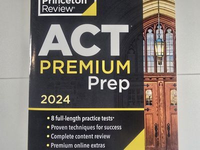 The Princeton Review ACT Premium Prep 2024 - 8 Practice Tests, Proven Techniques & Content Review