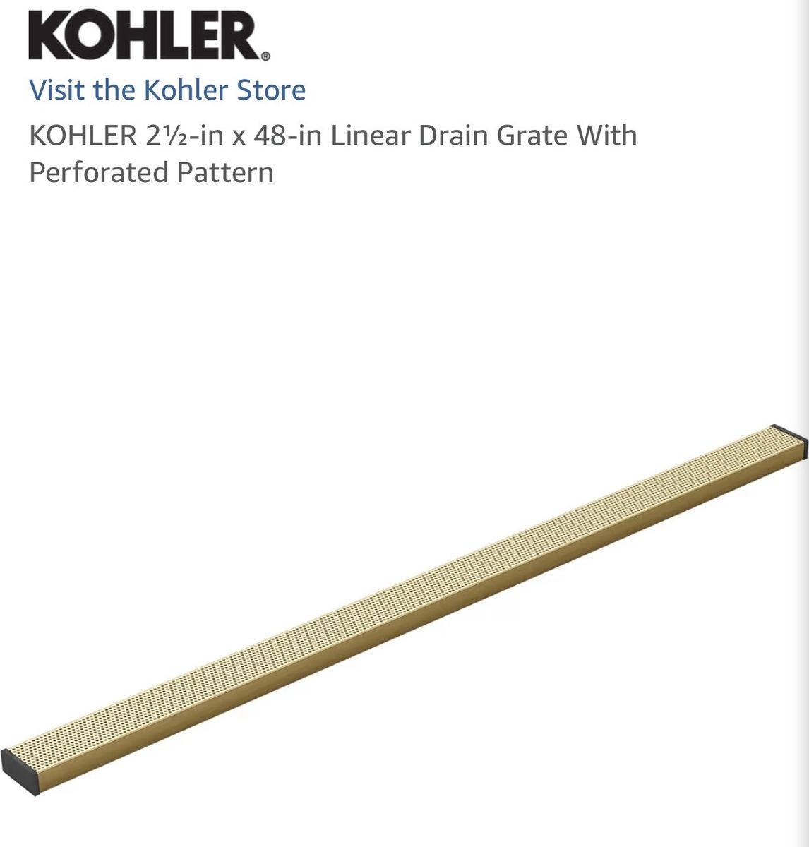 KOHLER 2.5" x 48" Linear Drain Grate - Vibrant Brushed Moderne Brass, Perforated Aluminum