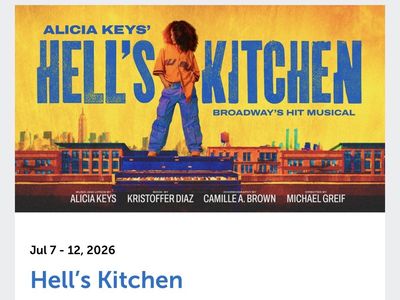 3 Tickets to Hell’s Kitchen 7/12 Broadway at the Eccles