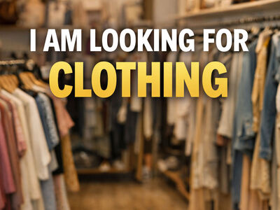I Am Looking to Buy Clothing Cash Ready!