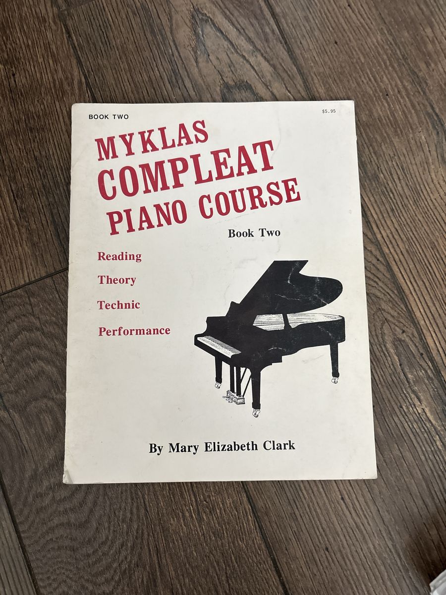 Myklas Compleat Piano Course Book Two by Mary Elizabeth Clark - Reading, Theory, Technic, Performance