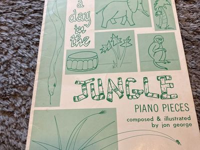 A Day In The Jungle Piano Pieces - Composed & Illustrated by Jon George