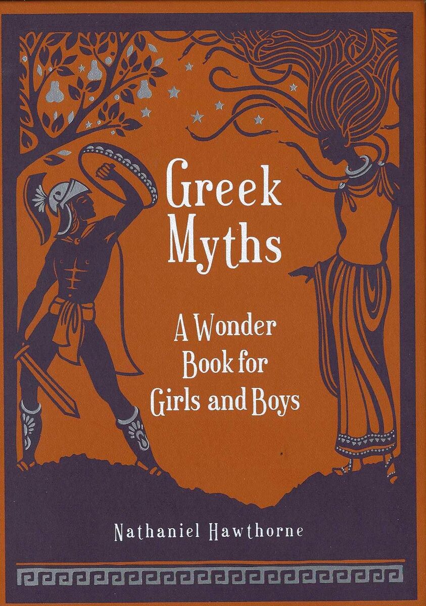 GREEK MYTHS HB, NATHANIEL HAWTHRONE