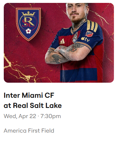 One Ticket to RSL vs Miami (Behind south goal) - April 22nd @ 7:30pm