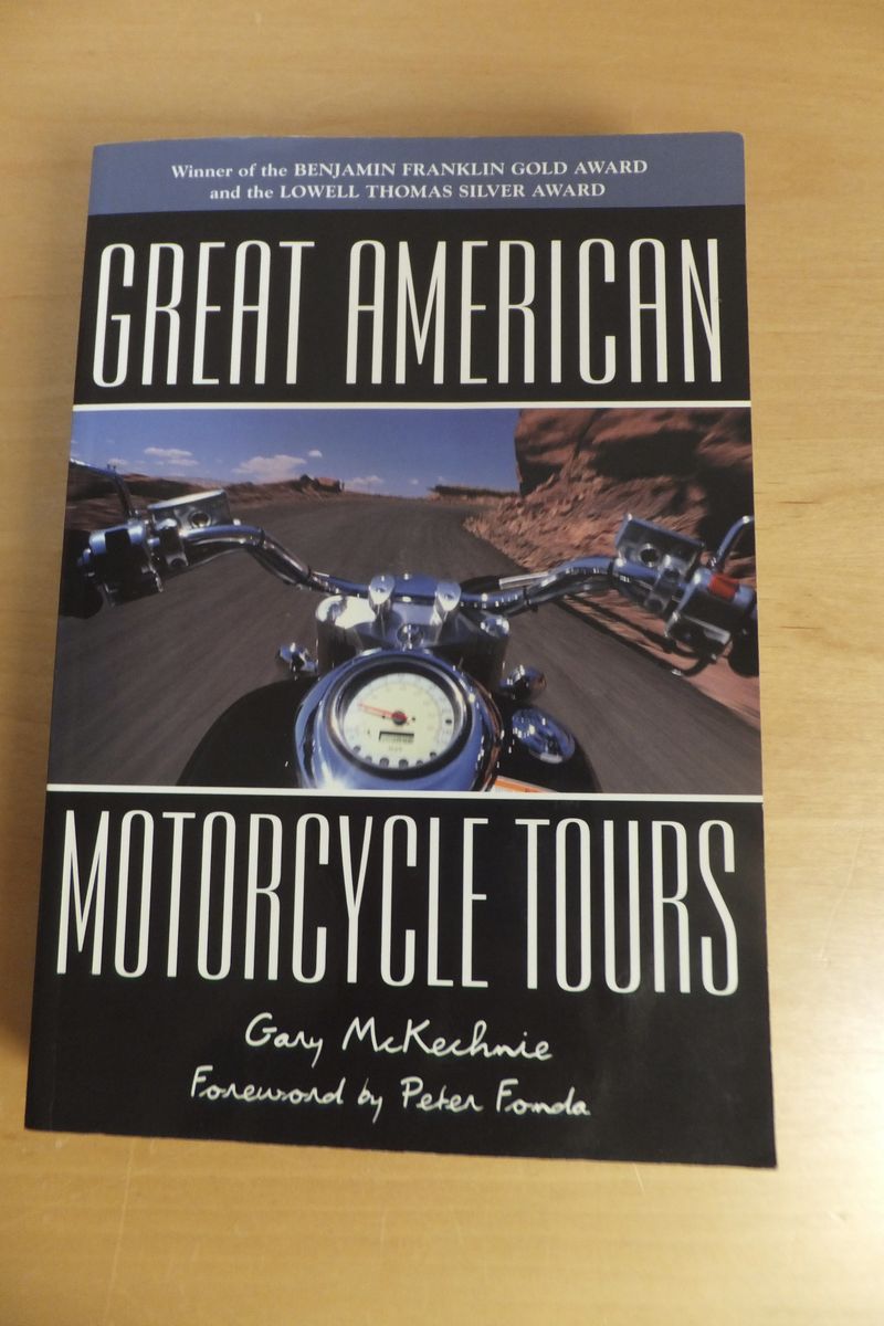 Great American Motorcycle Tours by Gary McKechnie - Foreword by Peter Fonda - Award Winning Book