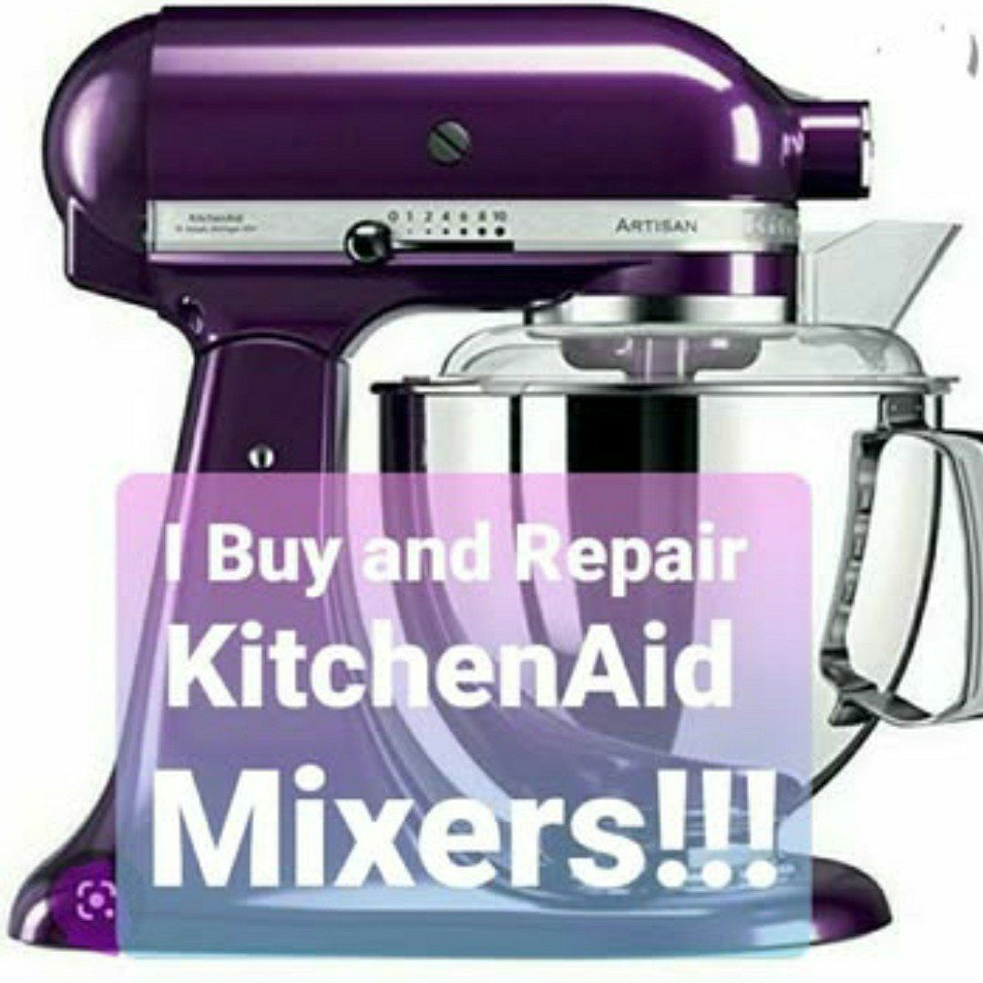 I'd Love to Repair Your Kitchenaid Mixer!