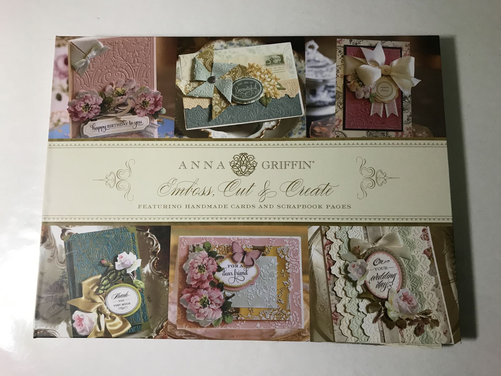 Decorative Anna Griffin or Decorative Embellishments for Scrapbooks: 32 Recipes for Enhancing Your Pages