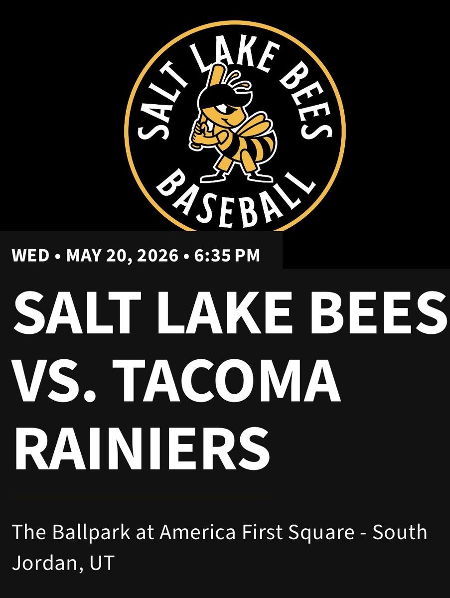 Salt Lake Bees vs Tacoma Rainiers  tickets 05/20