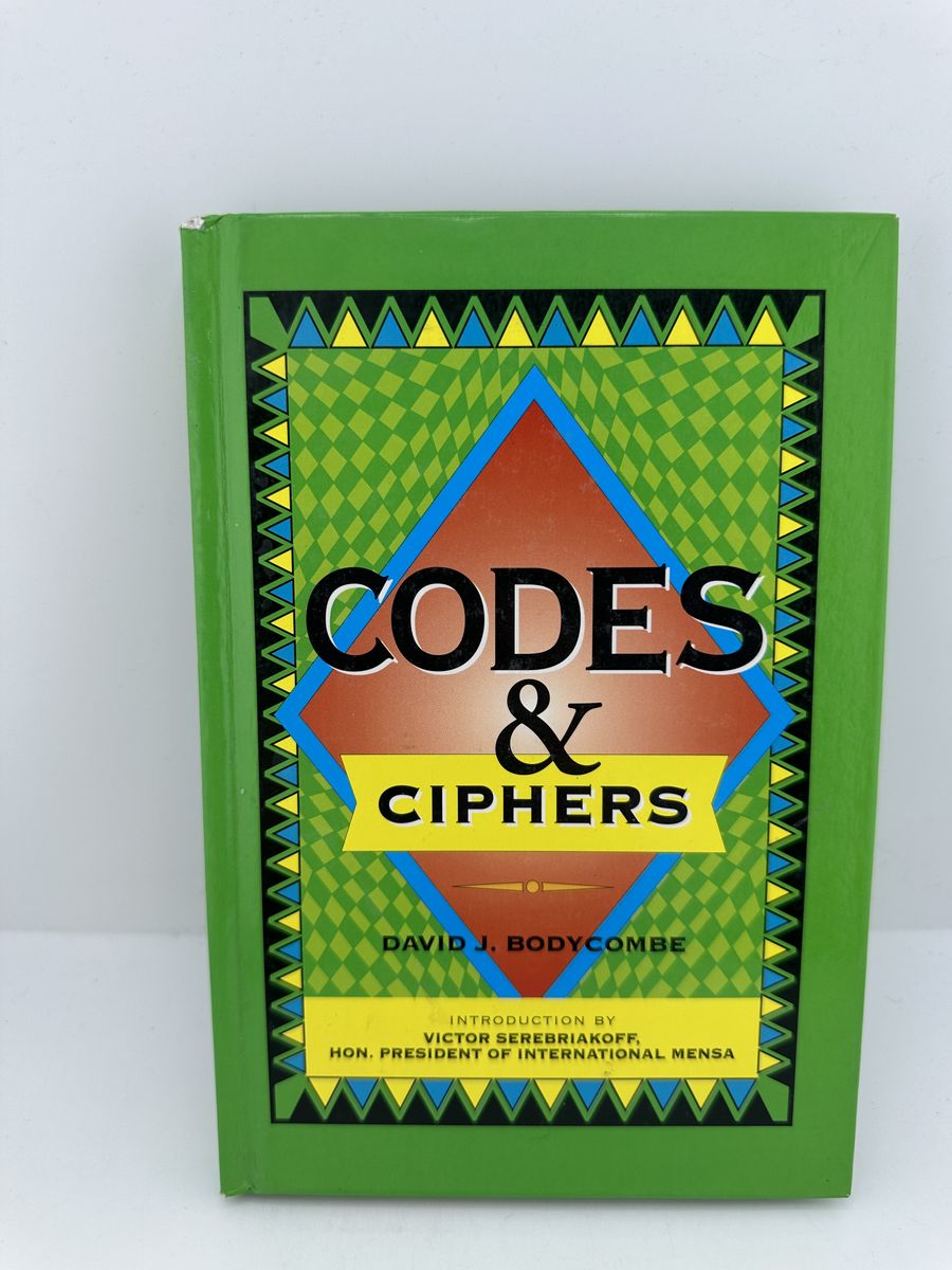 Codes & Ciphers David J Bodycombe HC Puzzle Cryptography Mensa Book