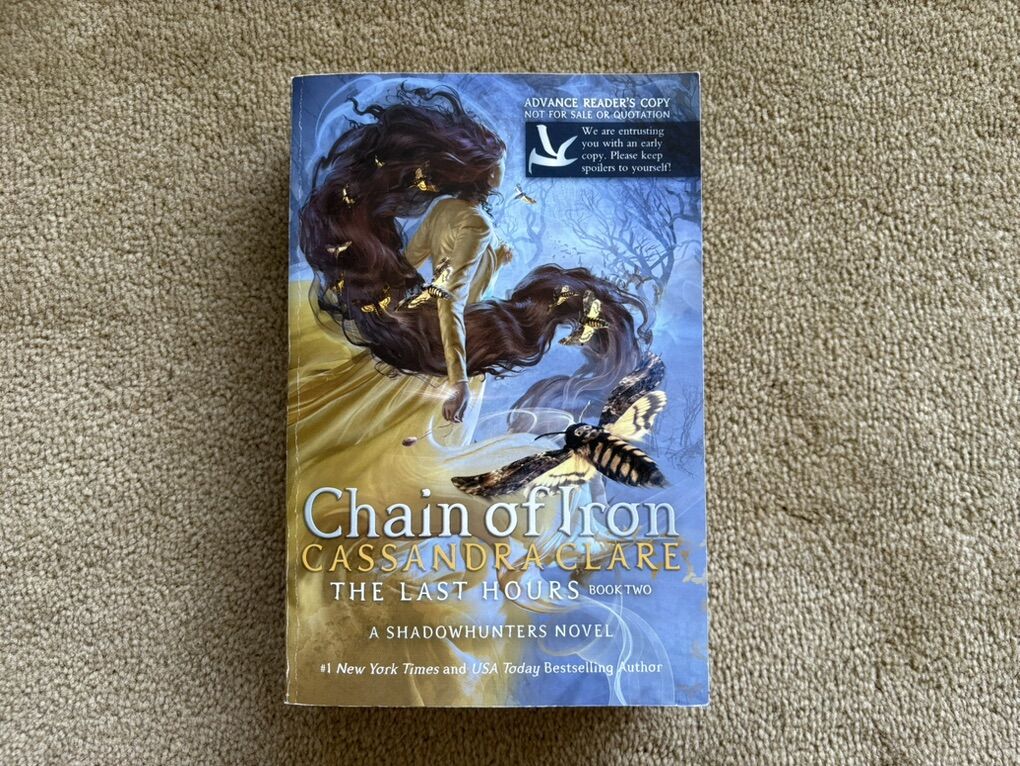 Chain of Iron, by Cassandra Clare (Advance Reader's Copy)