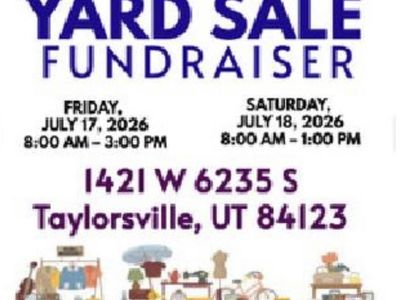 Yard Sale Fundraiser - Taylorsville, UT - July 17-18, 2026