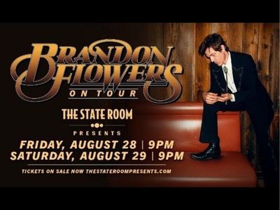 2 Brandon Flowers Ticket at The State Room - Friday, August 28th