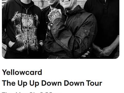 2 GA Tickets to Yellowcard Concert on May 21st (W/ New Found Glory & Plain White T's)
