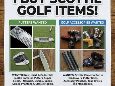 WANTED: Scotty Cameron Putters & Golf Accessories - Super Select, Phantom X, Newport & More