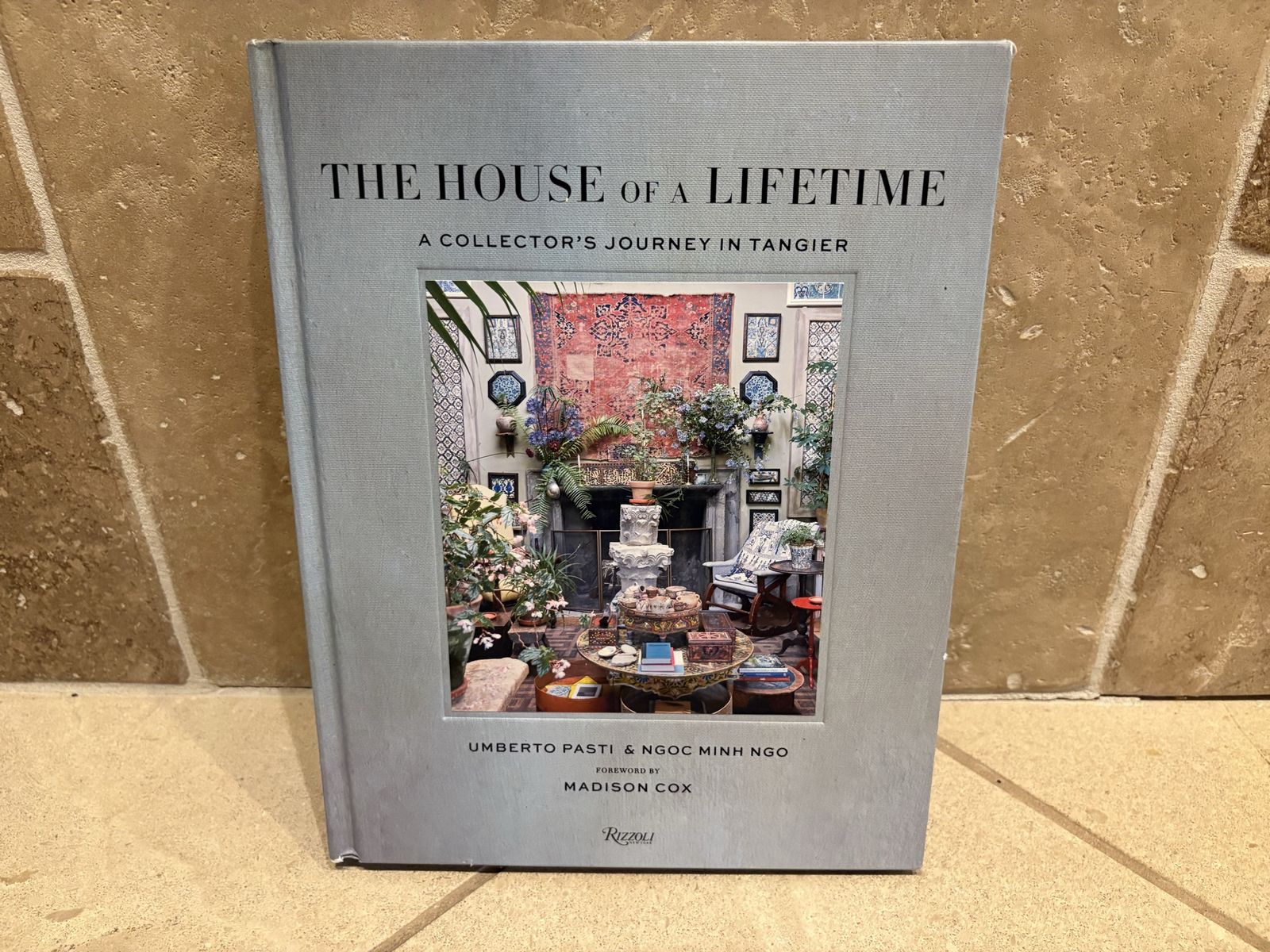 New The House of a Lifetime A Collector’s Journey in Tangier