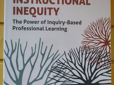 Uprooting Instructional Inequity The Power of Inquiry-Based Professional Learning Berg