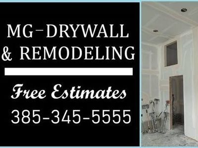 MG Drywall and Remodeling - FREE Estimates (Anywhere in Utah!!)