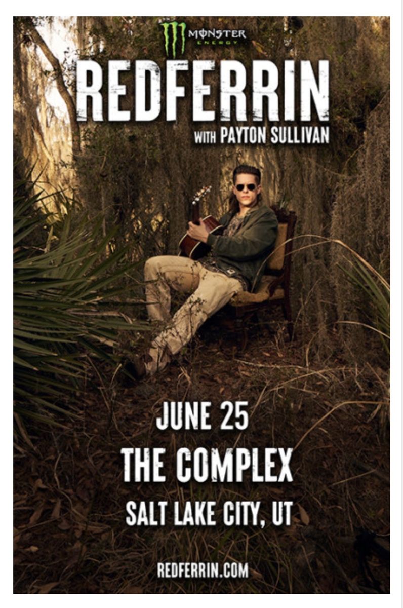 Redferrin w/ Payton Sullivan Concert Tickets - The Complex Salt Lake City - June 25th (2 Tickets)