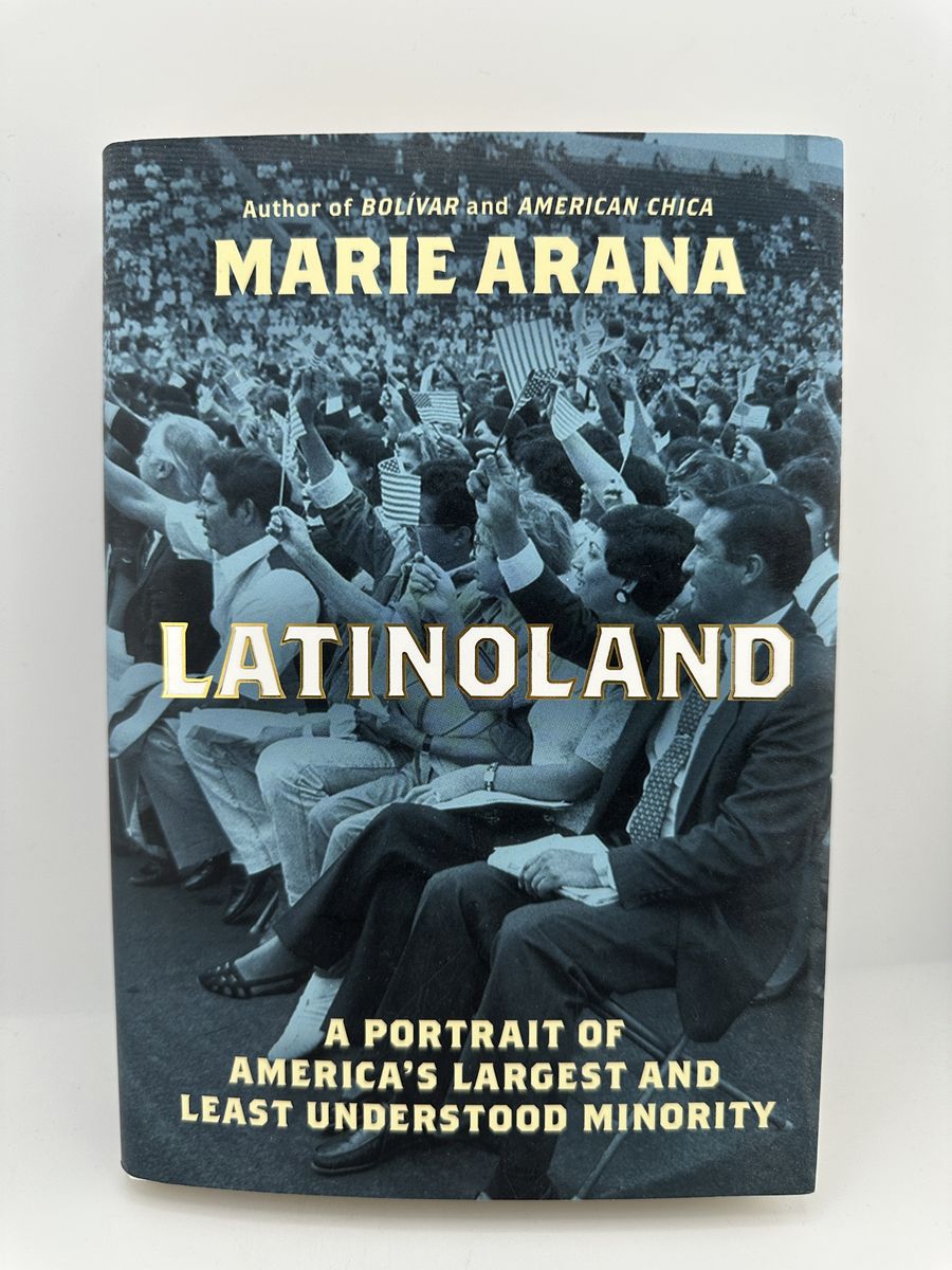LatinoLand A Portrait of America’s Largest Minority Marie Arana HC 2024