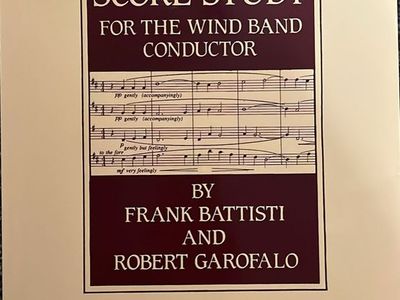 Guide to Score Study for the Wind Band Conductor by Battisti