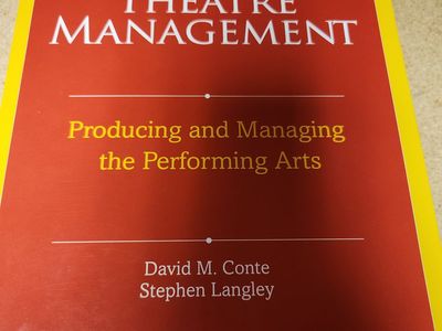 Theatre Management: Producing and Managing the Performing Arts book