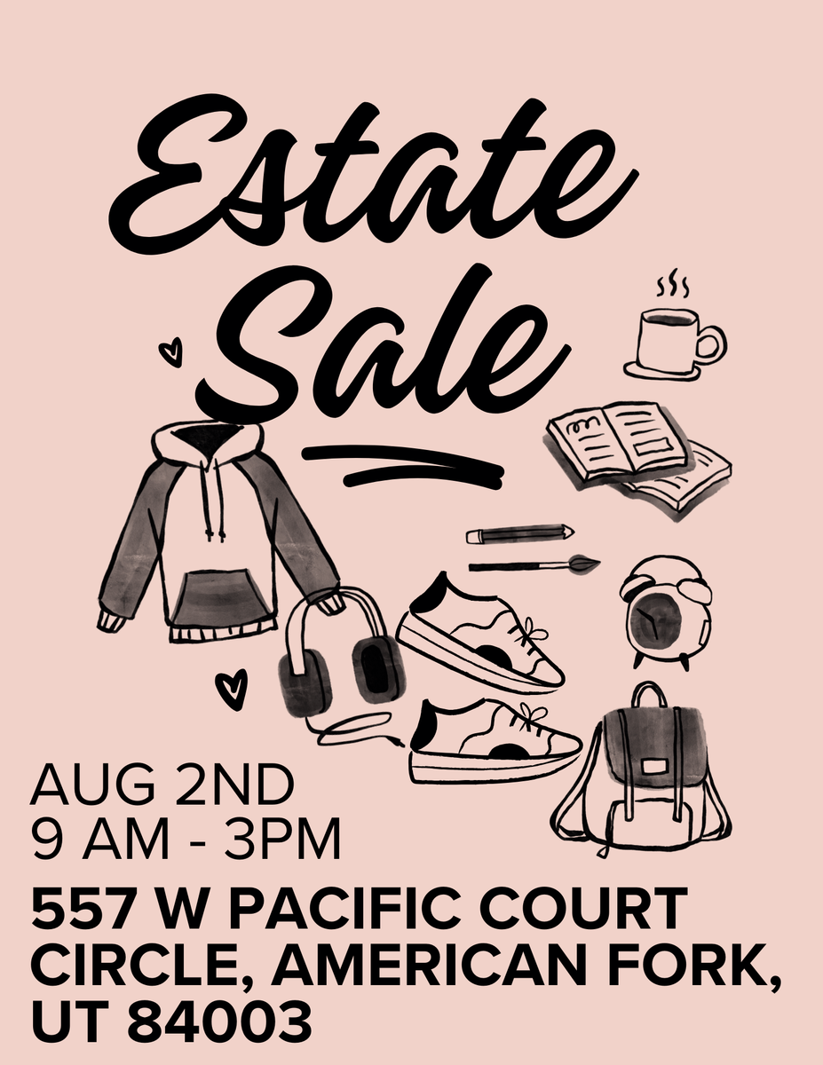 Saturday, Aug 2nd Estate Sale!! 557 West Pacific Crt Circle, American Fork, Utah 84003