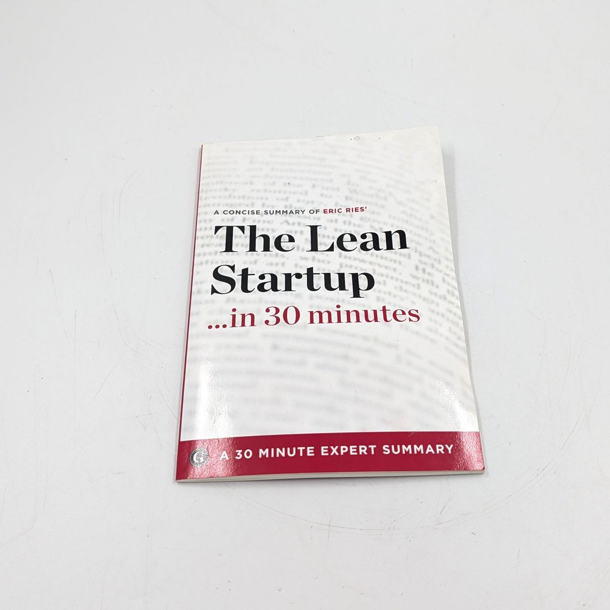 The Lean Start in 30 Minutes By Eric Ries Book