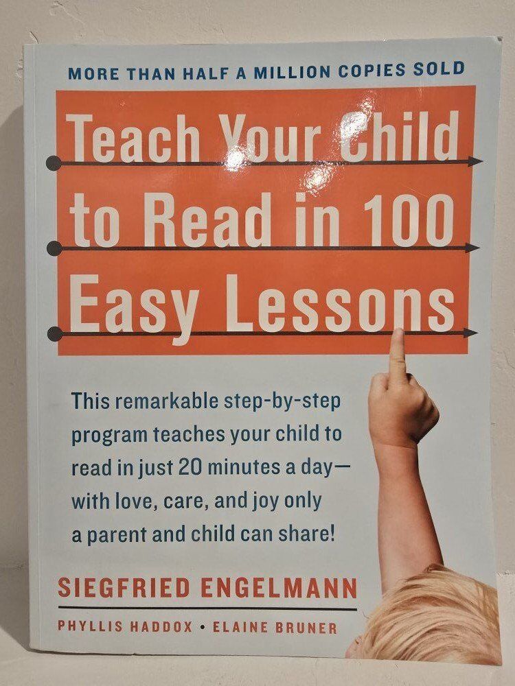 Teach Your Child to Read in 100 Easy Lessons: Rev.