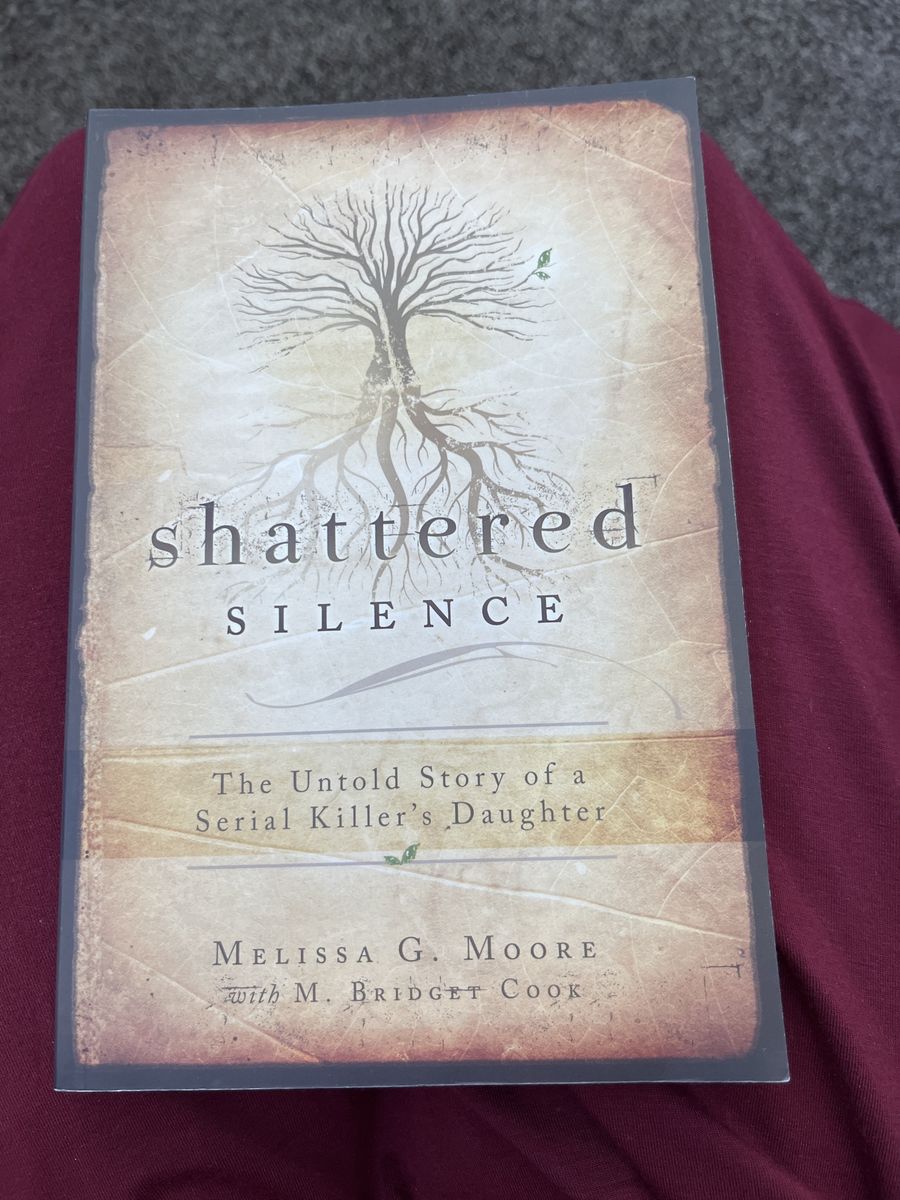 Shattered Silence: The Untold Story of a Serial Killer's Daughter by Melissa G. Moore - Non-Fiction Book NEW