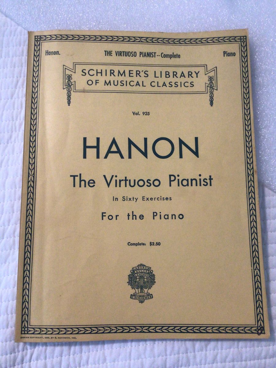 HANON The Virtuouso Pianist in Sixty Exercises, Shirmer, GREAT piano book