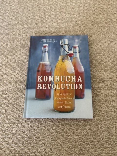 Kombucha Revolution: 75 Recipes for Homemade Brews, Fixers, Elixirs, and Mixer